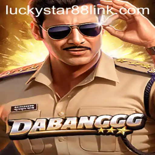 DABANGGG: A Comprehensive Guide to the Thrilling Game with Luckystar88